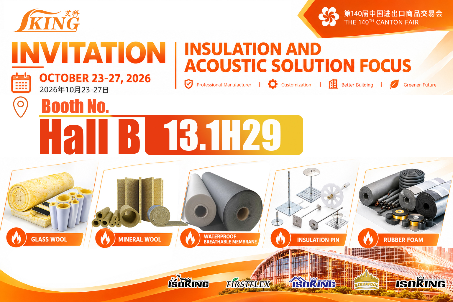 Meet IKING at 140th Canton Fair - Building Insulation Materials